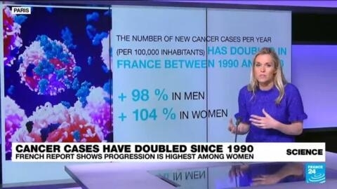 New cancer cases have doubled in France since 1990