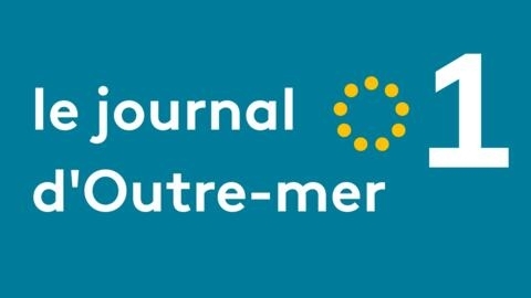 Journal d'Outre-mer du 21 juillet 2023