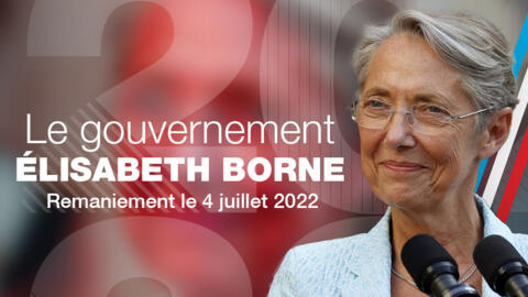 Découvrez la nouvelle équipe gouvernementale d'Élisabeth Borne