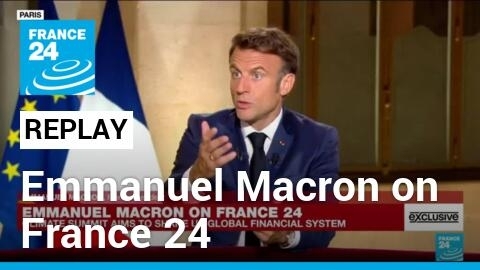 REPLAY: Exclusive interview of Emmanuel Macron on France 24