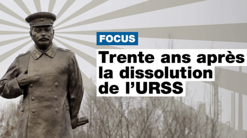 Trente ans après la dissolution de l’URSS